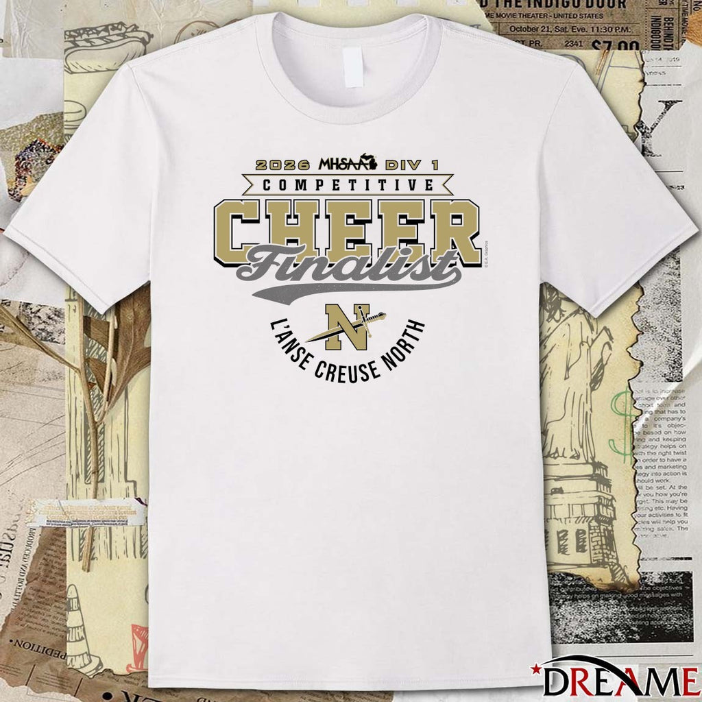 2026 MHSAA Competitive Cheer D1 Finalist L’anse Creuse North Crusaders t-shirt