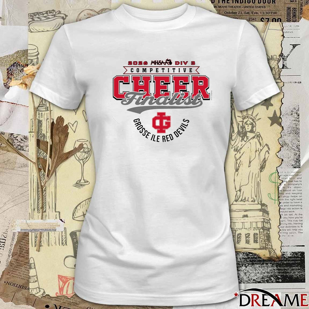 2026 MHSAA Competitive Cheer D3 Finalist Grosse Ile Red Devils t-shirt