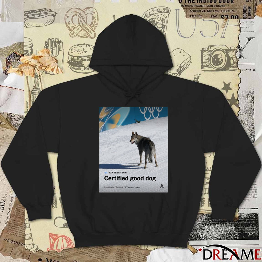 2026 Milan Cortina Certified Good Dog t-shirt
