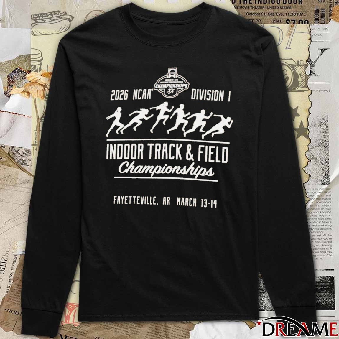 2026 NCAA Division I Indoor Track and Field Championships Fayetteville, AR March 13-14, 2026 t-shirt
