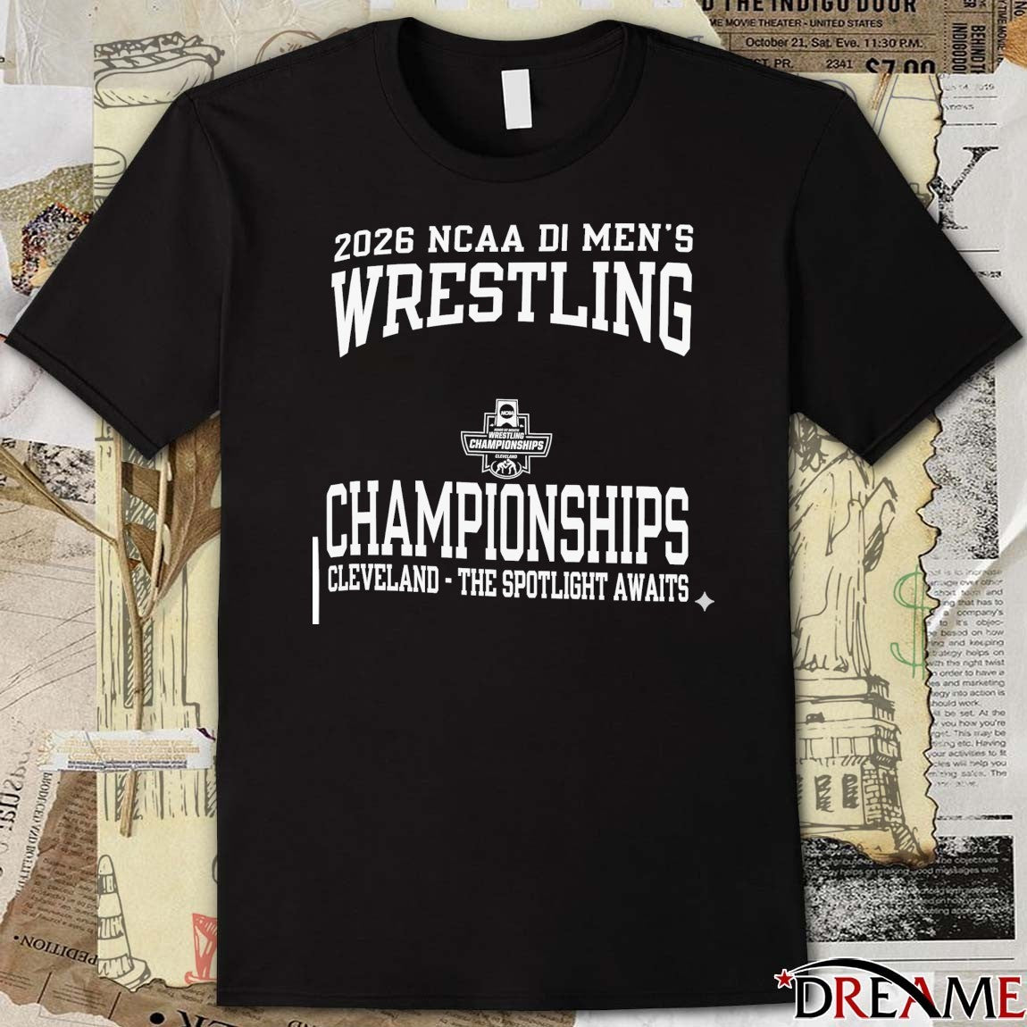 2026 NCAA Division I Men’s Wrestling Championships Cleveland The Spotlight Awaits t-shirt