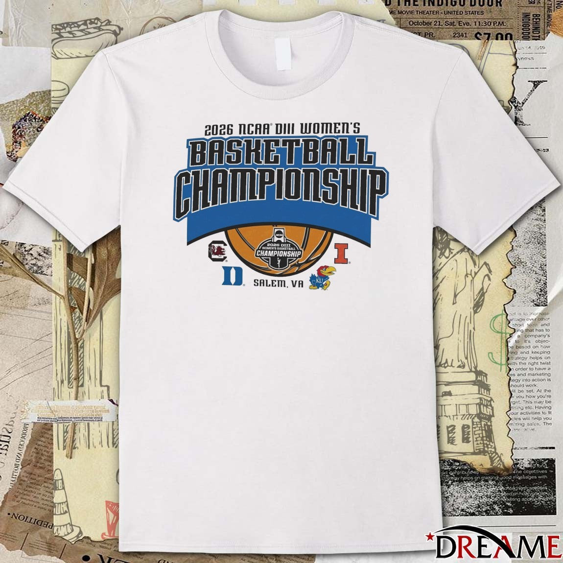 2026 NCAA Division III Women’s Basketball Championship Salem, Virginia South Carolina, Duke, Illinois, and Kansas t-shirt