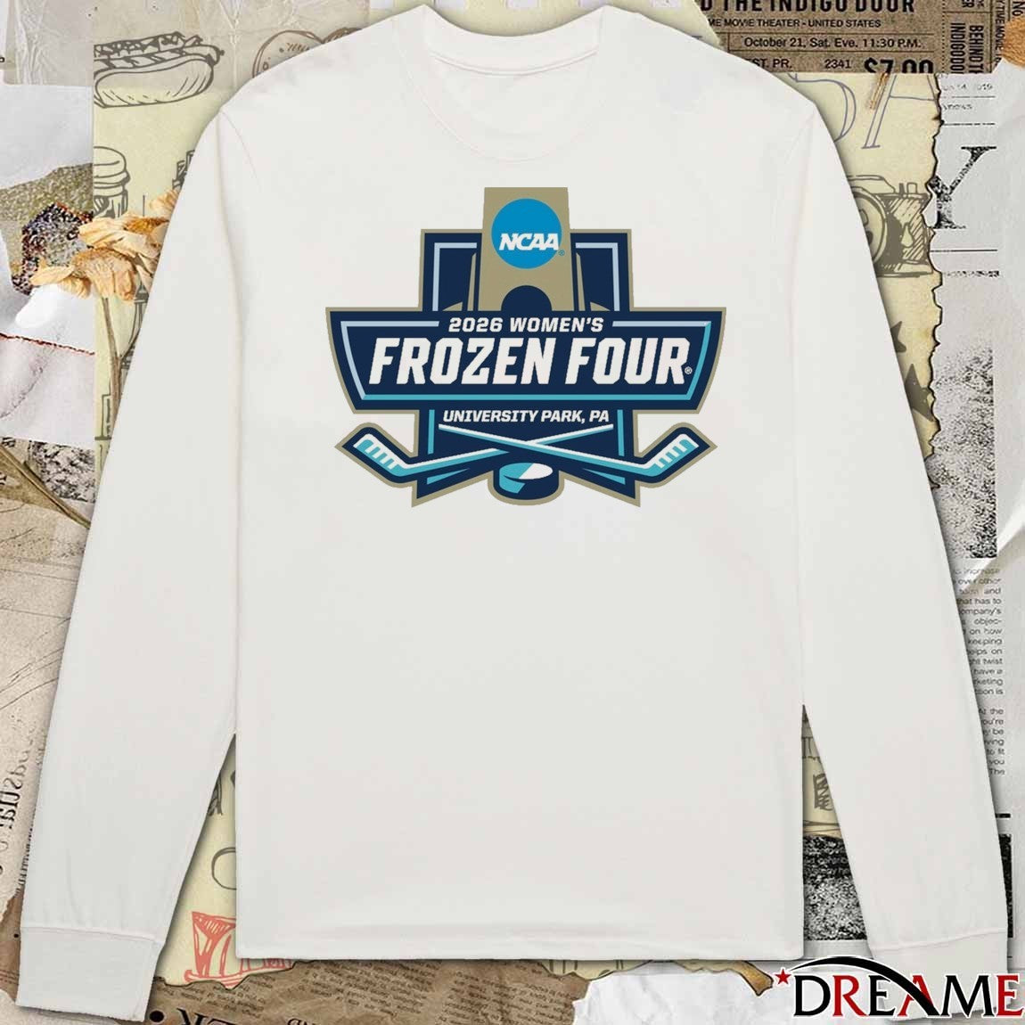 2026 NCAA Women’s Frozen Four Hockey Championship University Park, Pennsylvania t-shirt