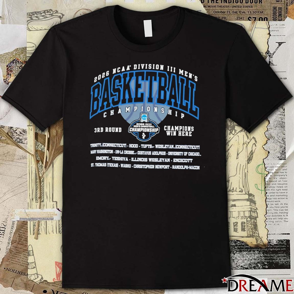 2026 Ncaa Division Iii Men’s Basketball Championship Tournament All Names Team t-shirt