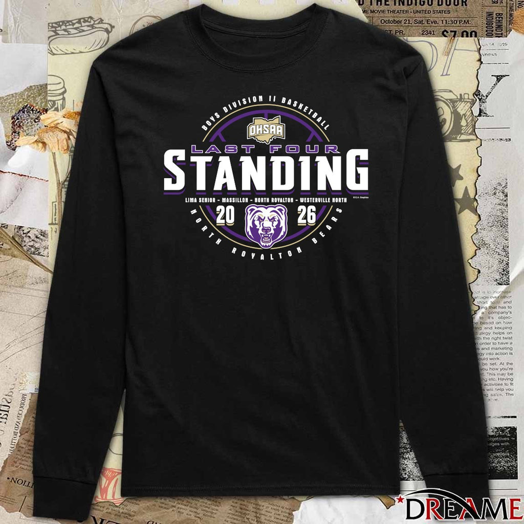 2026 OHSAA Boys Basketball D2 Last Four Standing North Royalton Bears t-shirt