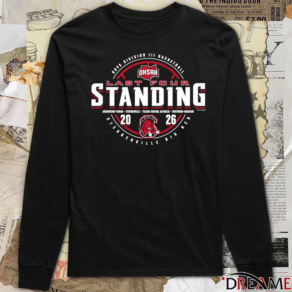 2026 OHSAA Boys Basketball D3 Last Four Standing Steubenville Big Red t-shirt