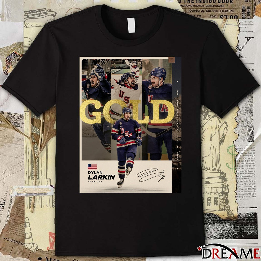 2026 Olympic Winter Games Detroit Red Wings Dylan Larkin Team USA Gold Medal Signature t-shirt