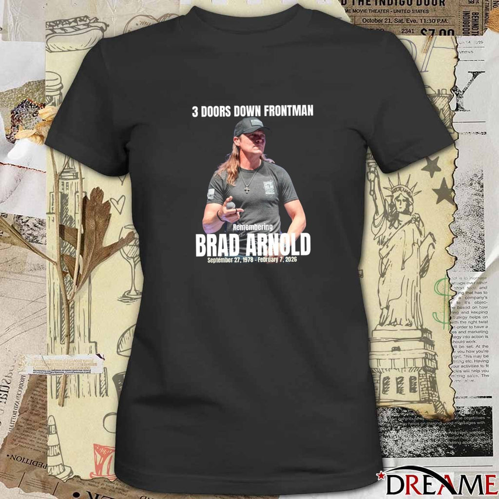 3 Doors Down Frontman Remembering Brad Arnold September 27 1978 – February 7 2026 t-shirt