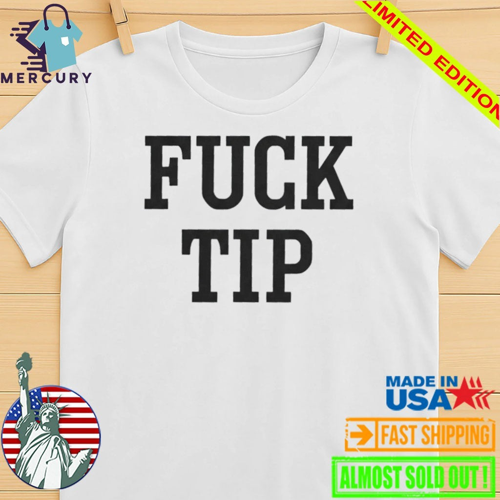 50Cent Fuck Tip Shirt