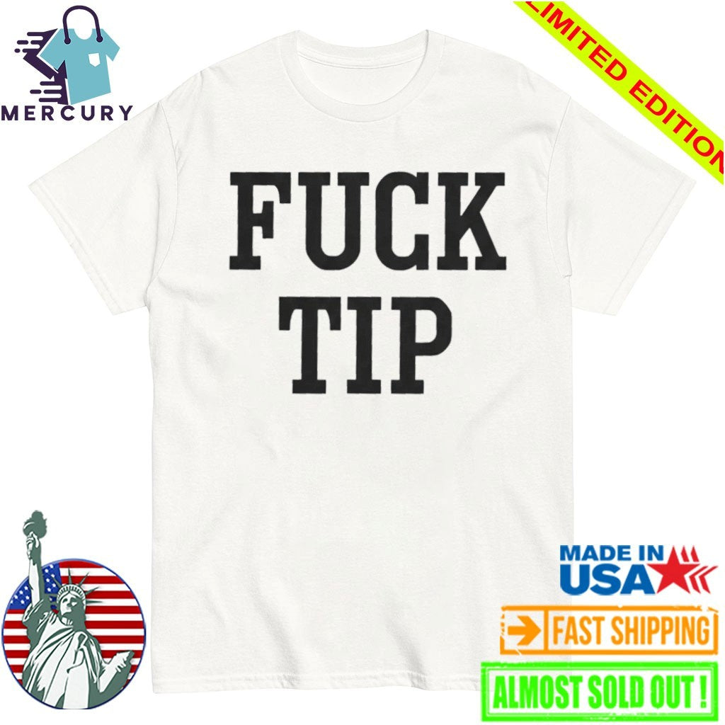 50Cent Fuck Tip Shirt