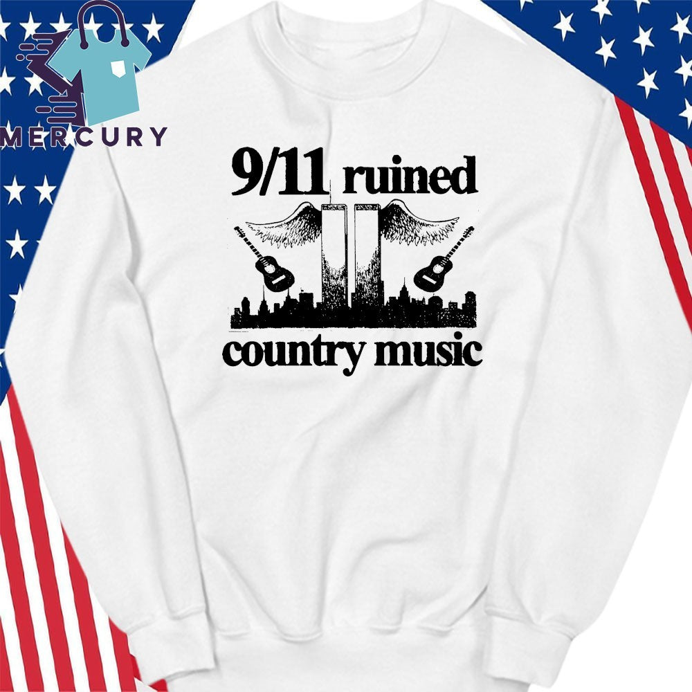 9 11 Ruined Country Music Shirt