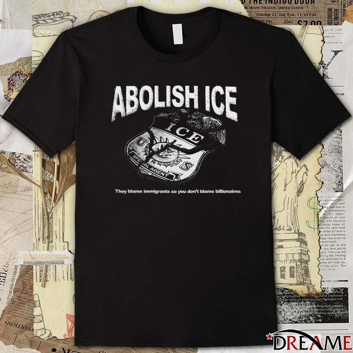 Abolish ICE They Blame Immigrants So You Don’t Blame Billionaires 2026 t-shirt