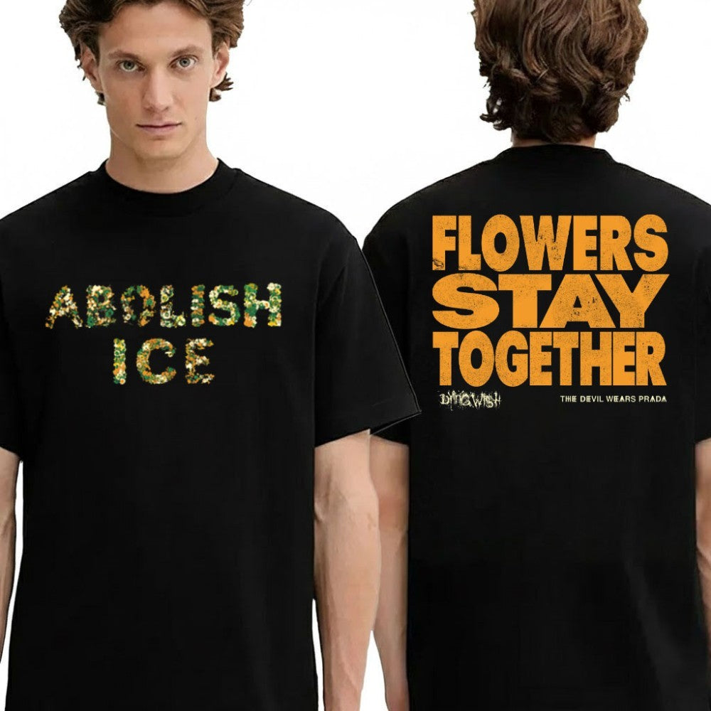 Abolish Ice Flowers Stay Together Shirt