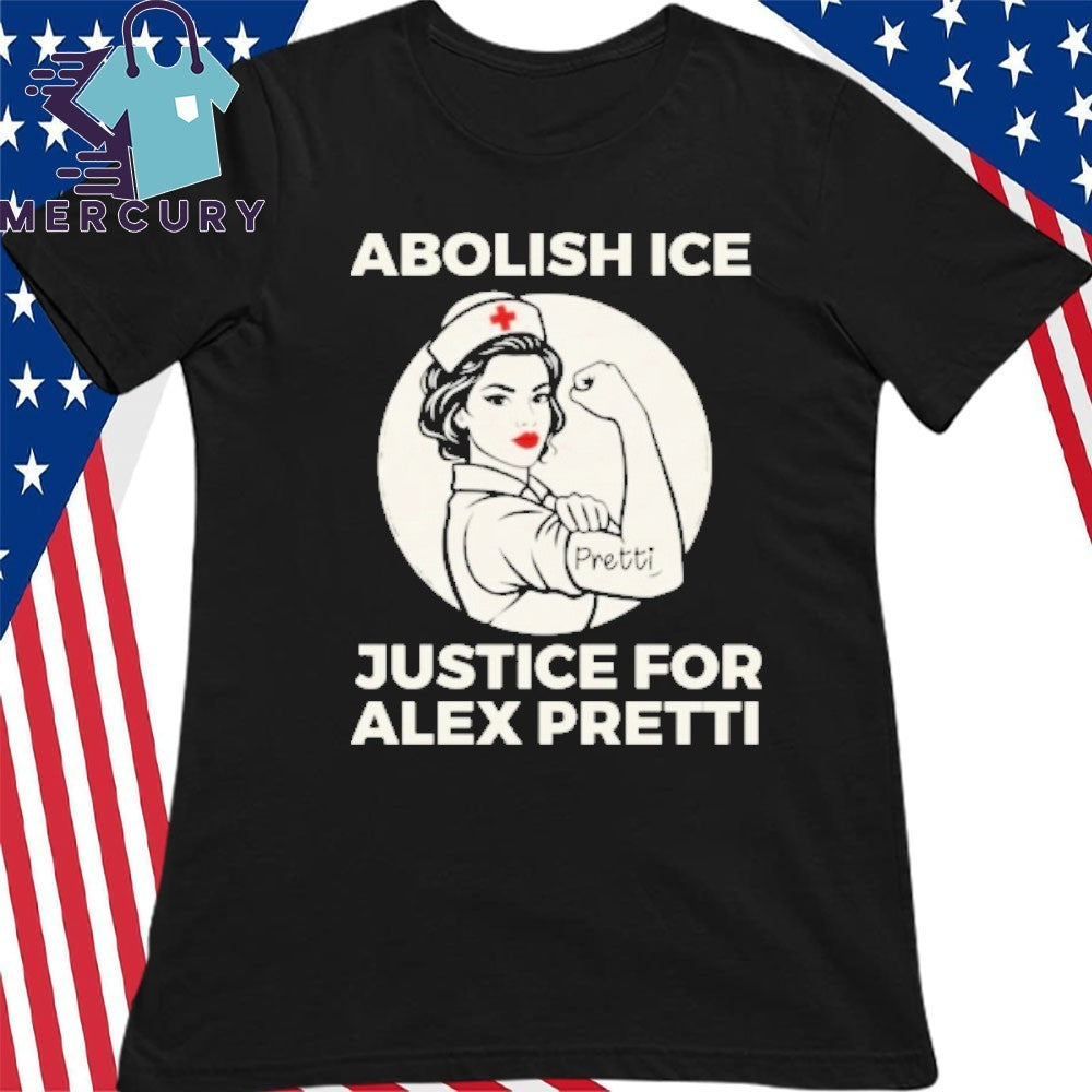 Abolish Ice Justice For Alex Pretti Shirt