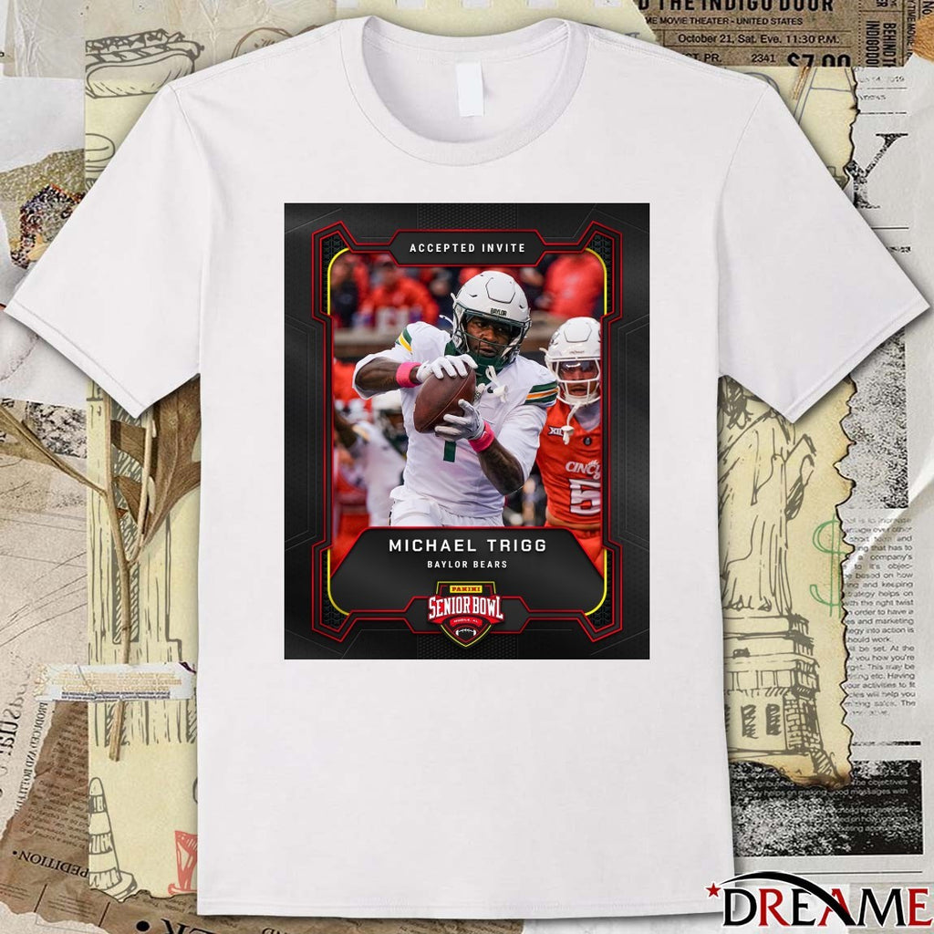 Accepted Invite Michael Trigg Baylor Bears 2026 Panini Senior Bowl in Mobile, Alabama Poster shirt