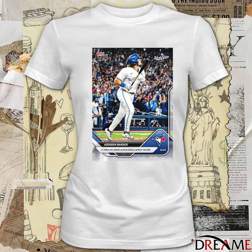 Addison Barger Toronto Blue Jays 2025 MLB Topps 1st Pinch-Hit Grand Slam In World Series History t-shirt