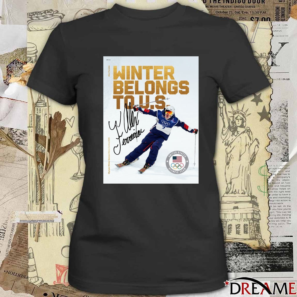 Alex Ferreira Winter Belongs To US Signature Milan Cortina 2026 Olympics t-shirt