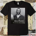 Alex Pretti Should Be Alive Today 1989 – 2026 Poster t-shirt