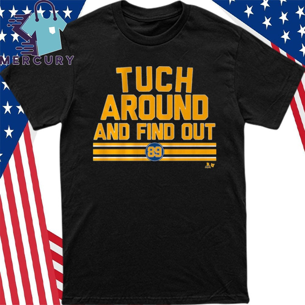 Alex Tuch Around and Find Out Shirt