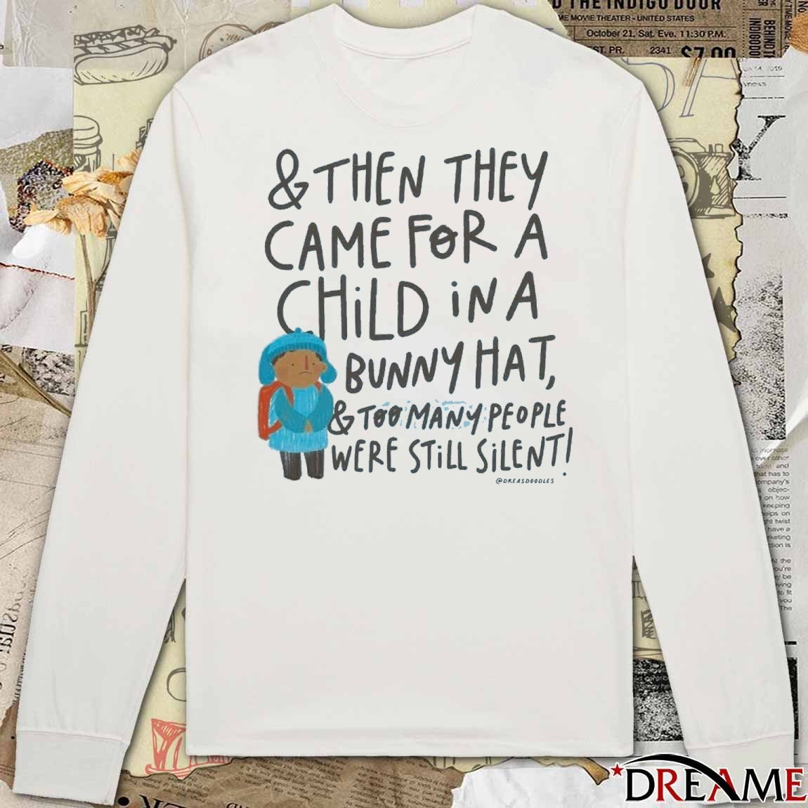 And Then They Came For A Child In A Bunny Hat And Too Many People Were Still Silents Free Liam Ramos t-shirt