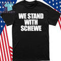 Antigo Basketball We Stand With Schewe Shirt