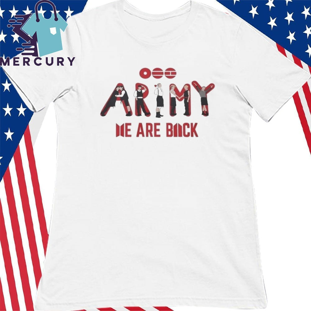 Army We Are Back Shirt