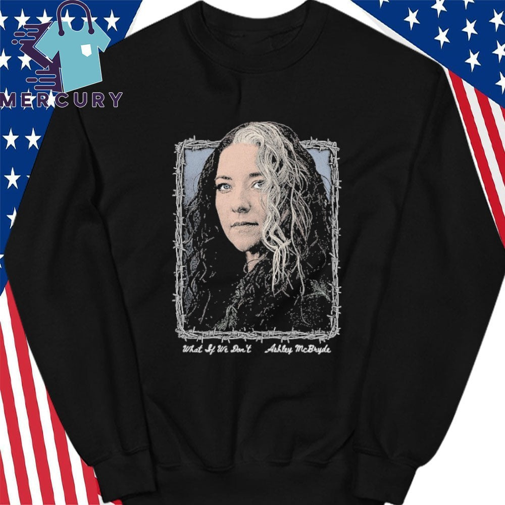 Ashley McBryde What If We Don’t Photo Shirt