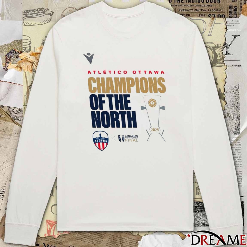 Atlético Ottawa Champions of the North 2025 Canadian Premier League Final t-shirt