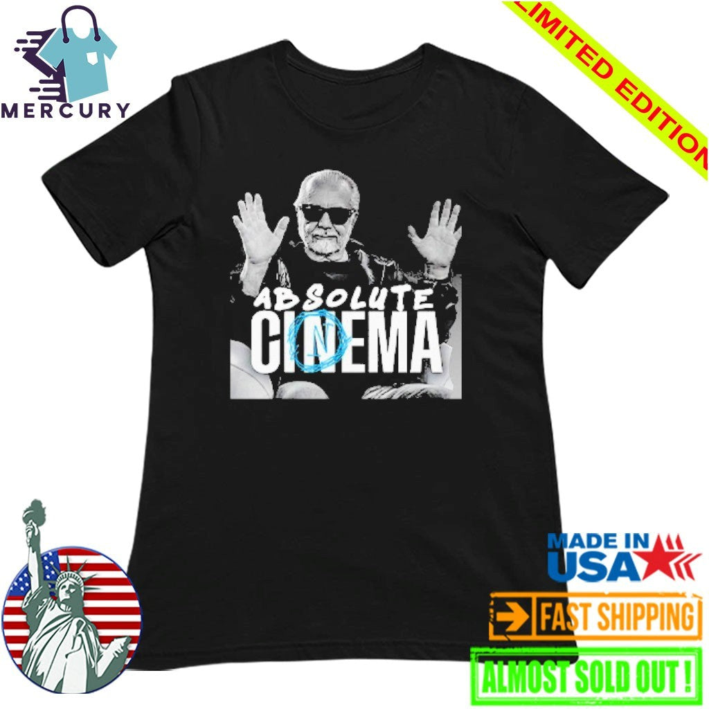 Aurelio De Laurentiis Absolute Cinema Shirt