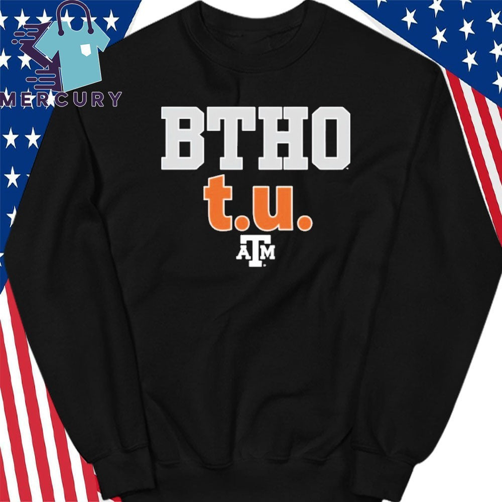 BTHO t.u. Texas A&M Shirt
