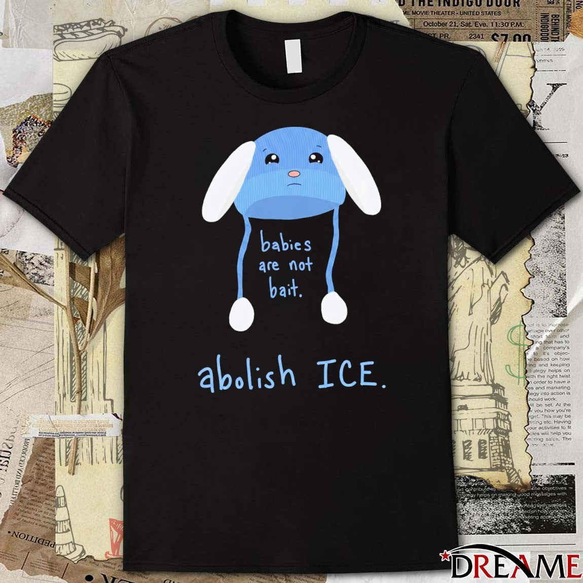 Babies Are Not Bait Abolish ICE Free Liam Ramos t-shirt