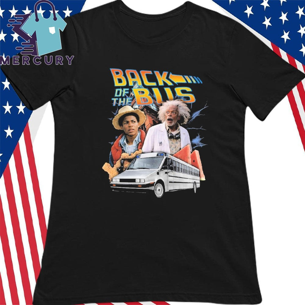Back Of The Bus Shirt