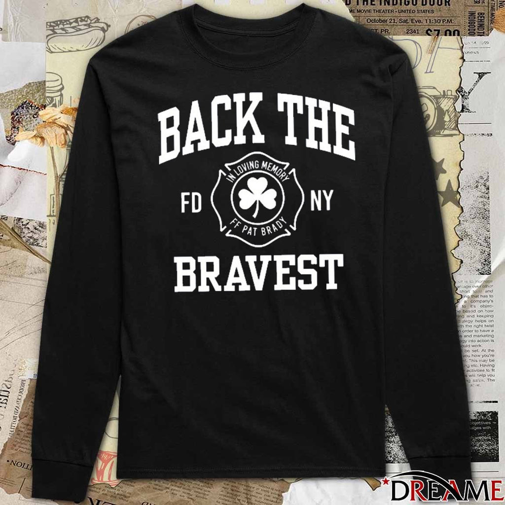Back The Bravest In Loving Memory FF Pat Brady t-shirt