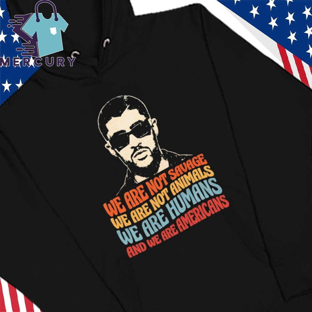 Bad Bunny ICE OUT, Human Rights Protest, We Are Americans Statement, Immigration Justice Shirt