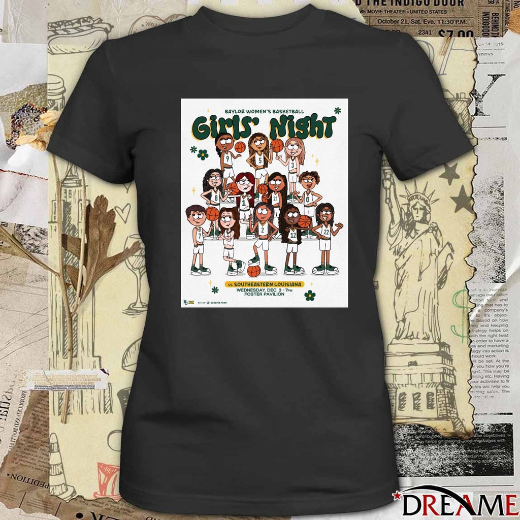Baylor Women’s Basketball Girl’s Night Vs Southeastern Louisiana Wednesday Dec. 3 Foster Pavilion Poster t-shirt