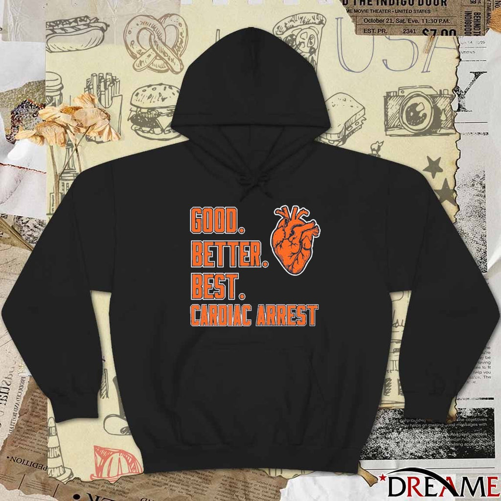 Bears Good Better Best Cardiac Arrest 2025 t-shirt