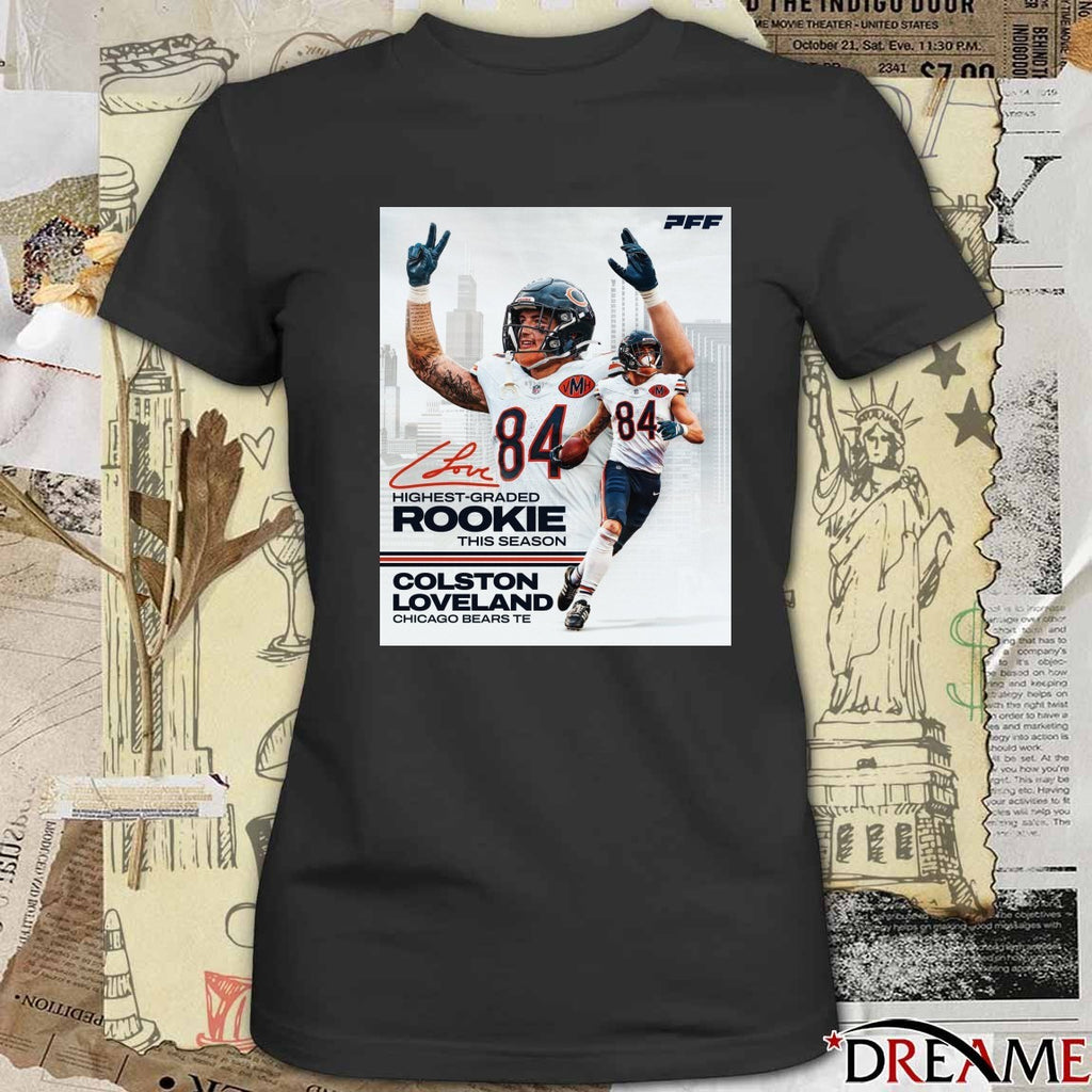 Bears TE Colston Loveland PFF’s Highest-graded Rookie This Season Signature Poster t-shirt