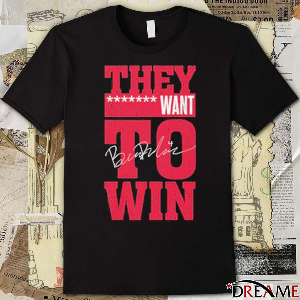 Ben Dexheimer They want to Win Wisconsin Badgers NCAA Signature t-shirt