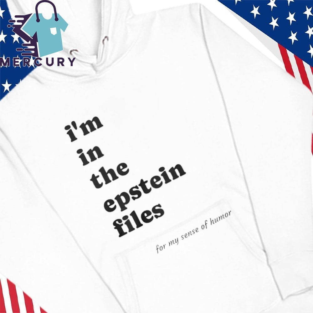Ben Dreyfuss I’m In The Epstein Files Shirt