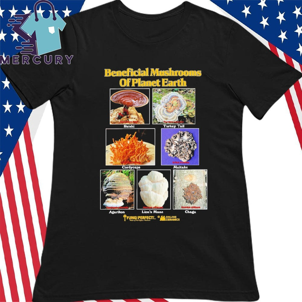 Beneficial Mushrooms of Planet Earth Shirt