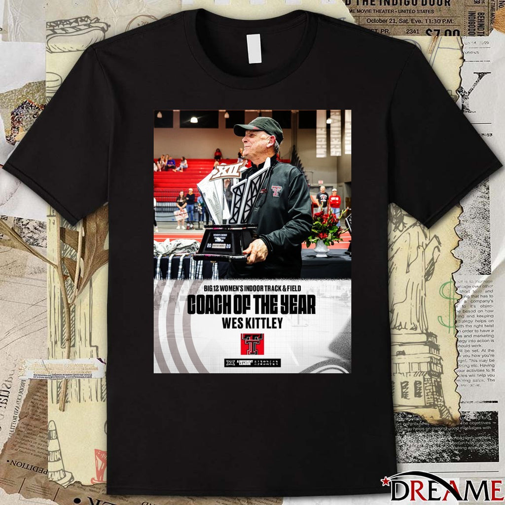 Big 12 Women’s Indoor Track & Field Coach Of The Year Wes Kittley Poster t-shirt