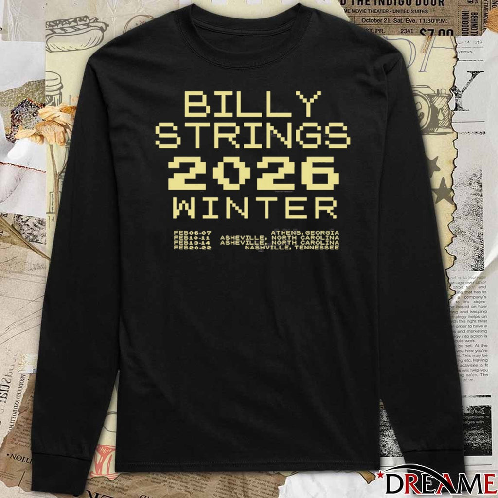 Billy Strings Billy Banjo 2026 Winter February 07 – 22 t-shirt