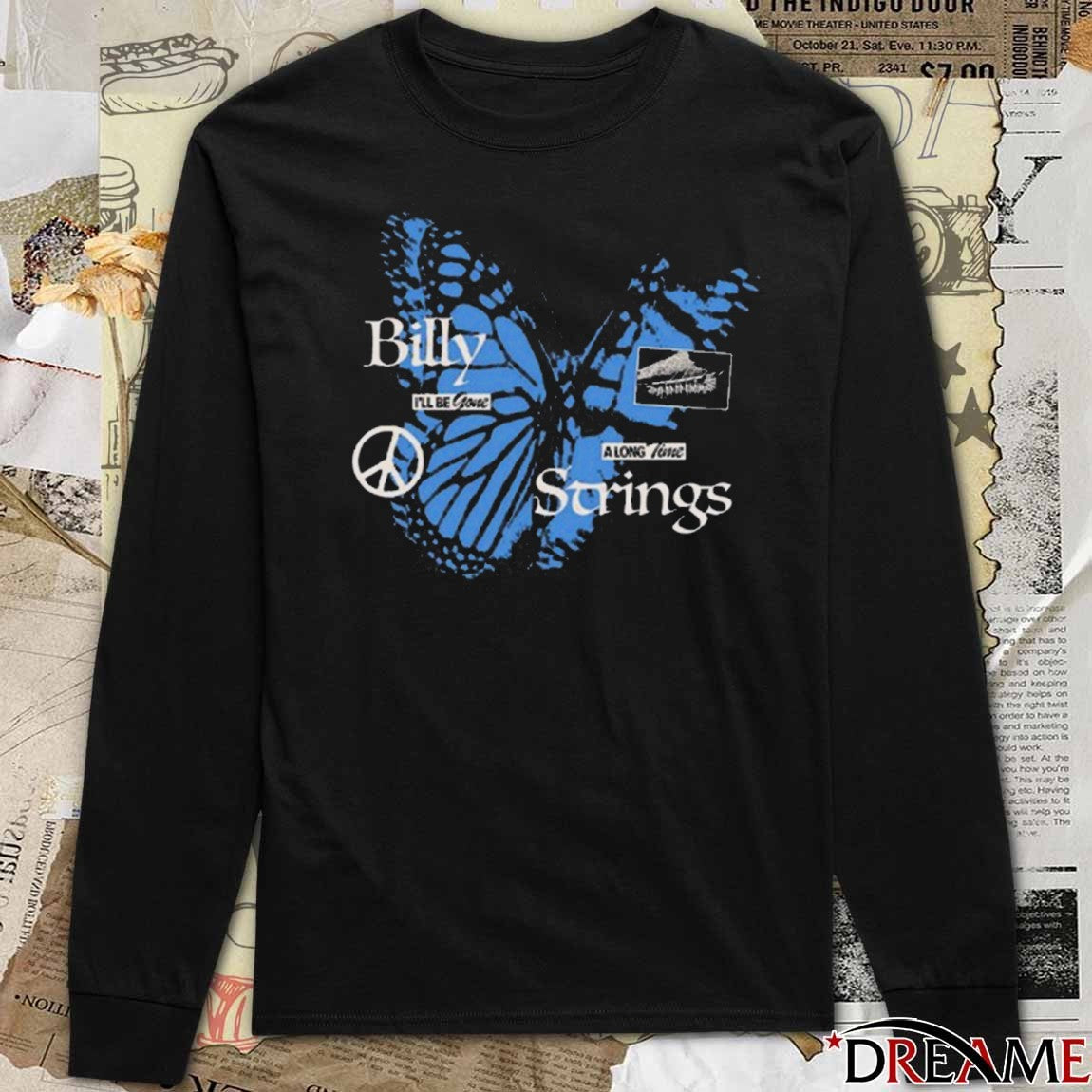 Billy Strings Butterfly I’ll Be Gone A Long Time New t-shirt