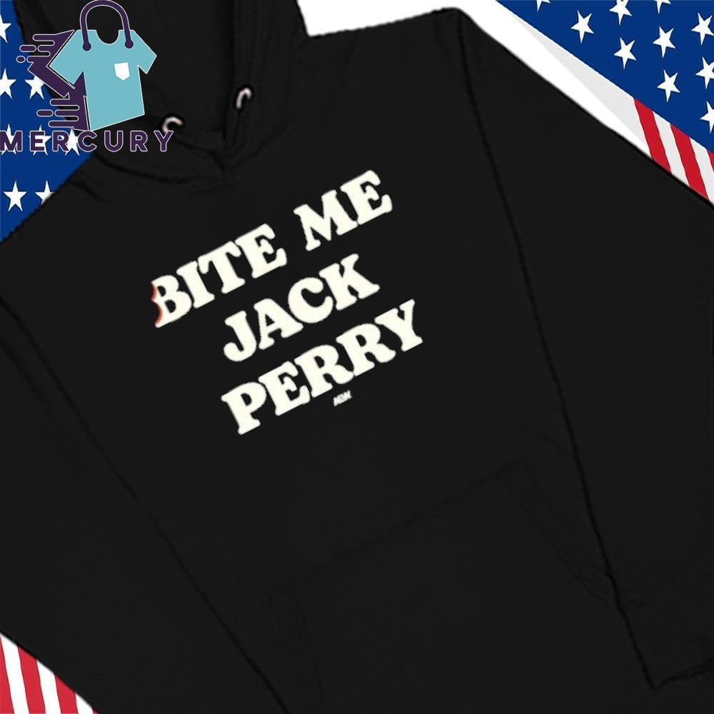 Bite Me Jack Perry Shirt
