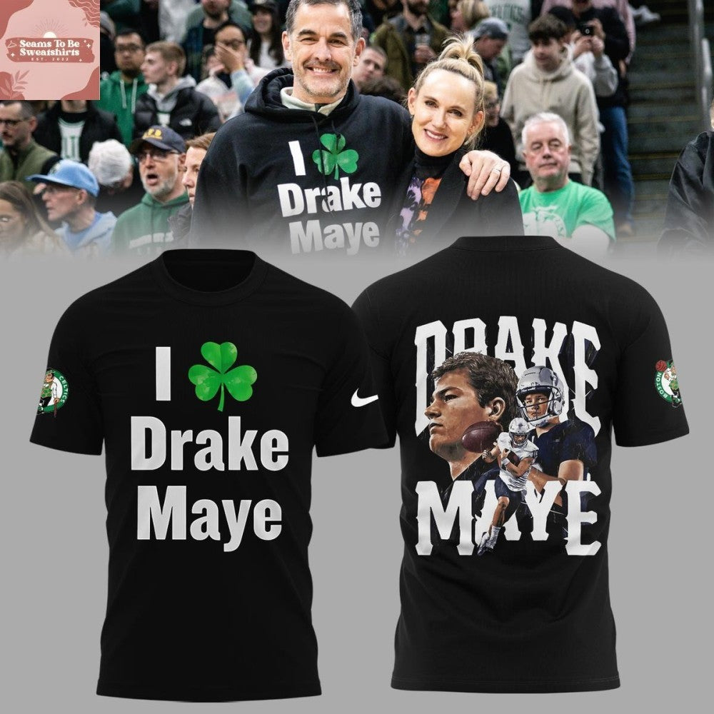 Boston Celtics I Love Drake Maye Two Sided Shirt