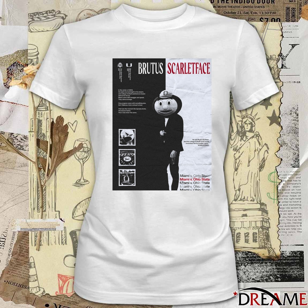 Brutus Scarlet Face Miami Vs Ohio State He Was Brutus Buckeyes And The College Football World Would Remember Him Poster t-shirt