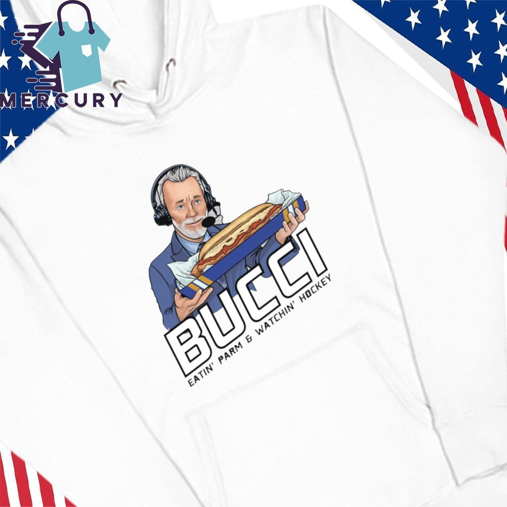 Bucci Eatin’ Parm & Watchin’ Hockey Buffalo Sabres John Buccigross Shirt