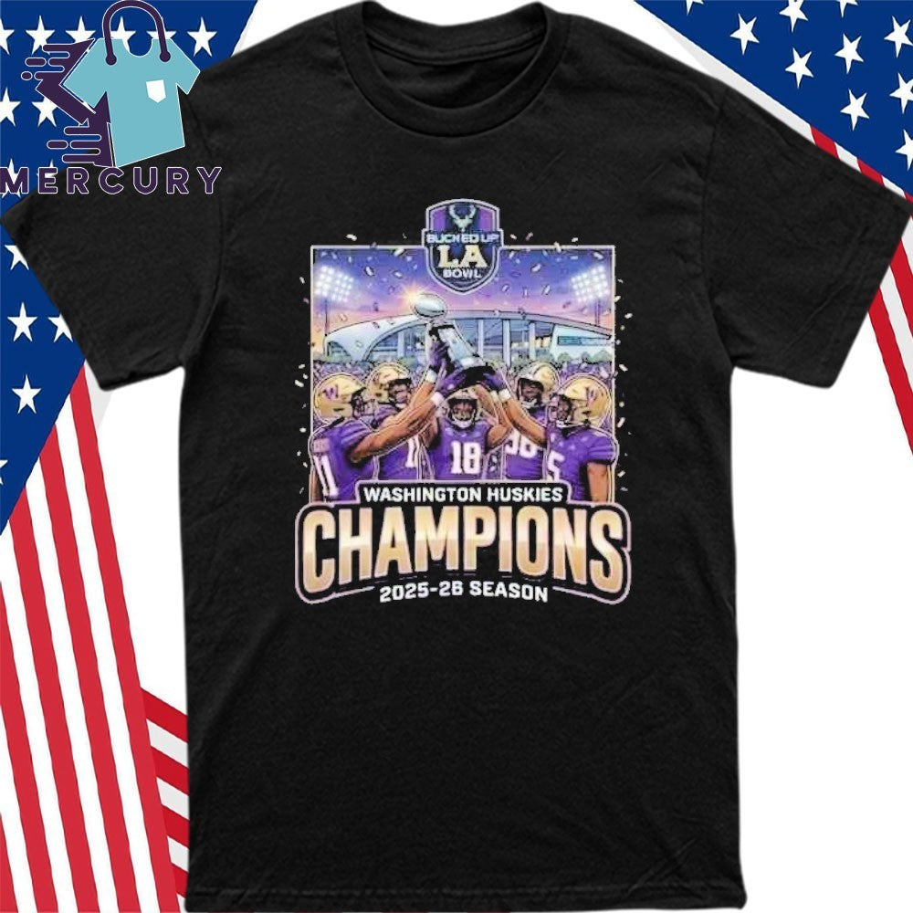 Bucked Up LA Bowl Hosted by Gronk 2025-26 Washington Huskies Champions Shirt