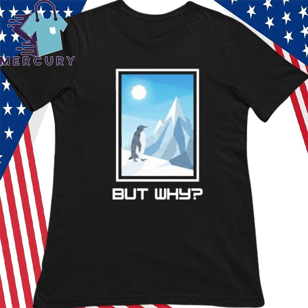 But Why Penguin Shirt Northward Bound Minimalist Framed Arctic Art