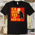 California Vote Yes On Proposition 50 November 4 2025 Poster t-shirt